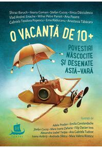 Copertă produs O vacanță de 10+