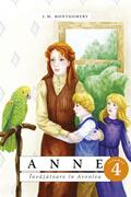Anne. &Icirc;nvățătoare &icirc;n Avonlea (Vol. 4)