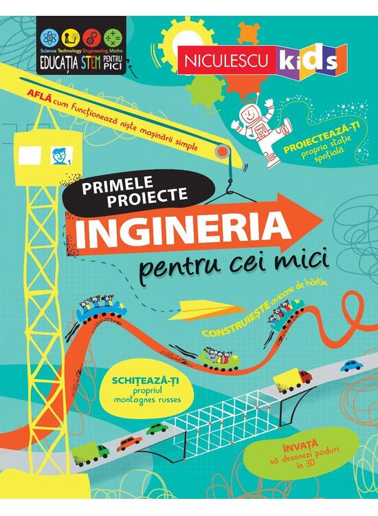 Copertă produs Primele proiecte. Ingineria pentru cei mici - gallery big 1
