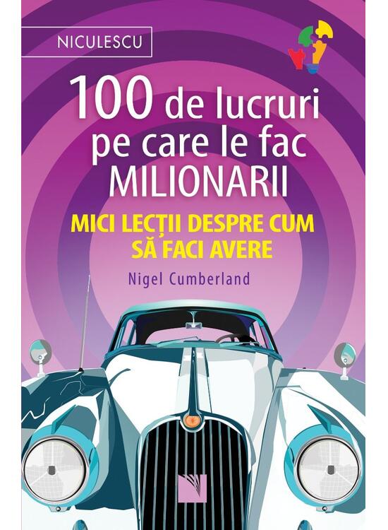Copertă produs 100 de lucruri pe care le fac milionarii. Mici lecții despre cum să faci avere - gallery big 1
