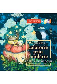 Copertă produs Călătorie prin copilărie. Poezii pentru copii