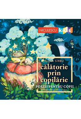 Copertă produs Călătorie prin copilărie. Poezii pentru copii