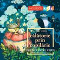 Copertă produs Călătorie prin copilărie. Poezii pentru copii - gallery small 