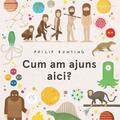 Copertă produs Cum am ajuns aici? - gallery small 