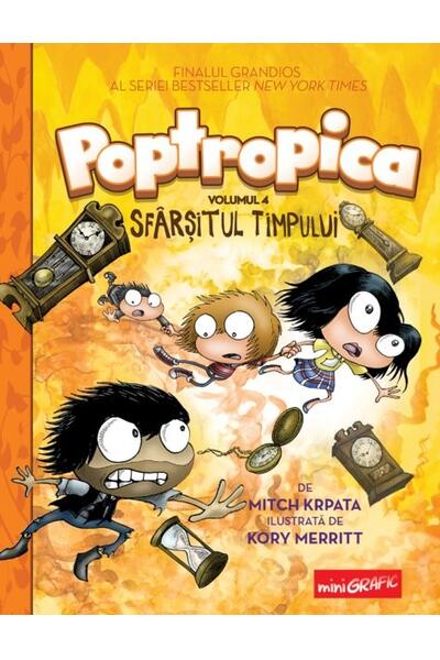 Sf&acirc;rșitul timpului. Poptropica (Vol. 4)