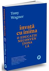 Copertă produs &Icirc;nvață cu inima. O educație neconvențională