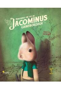 Copertă produs Fabuloasele ore ale lui Jacominus Gainsborough