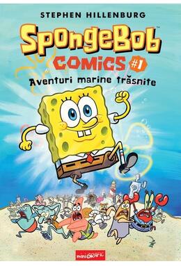 Copertă produs Aventuri marine trăsnite. SpongeBob Comics (Vol. 1)