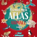 Copertă produs Primul meu atlas. Animale - gallery small 