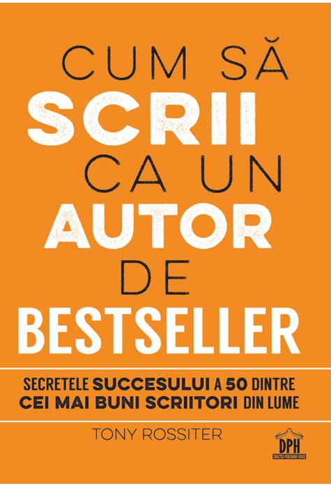 Copertă produs Cum să scrii ca un autor de bestseller
