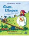 Copertă produs Gram, kilogram: E r&acirc;ndul tău acum! - thumb 1