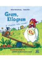 Copertă produs Gram, kilogram: E r&acirc;ndul tău acum!