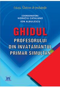 Copertă produs Ghidul profesorului din &icirc;nvățăm&acirc;ntul primar simultan