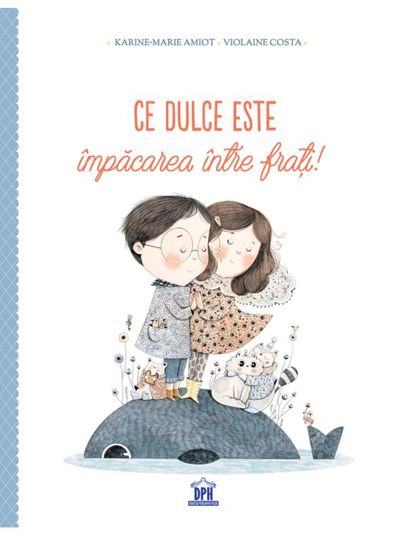 Copertă produs Ce dulce este &icirc;mpăcarea &icirc;ntre frați! - gallery big 1