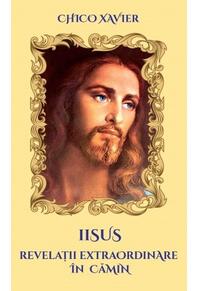 Copertă produs Iisus. Revelații extraordinare în cămin
