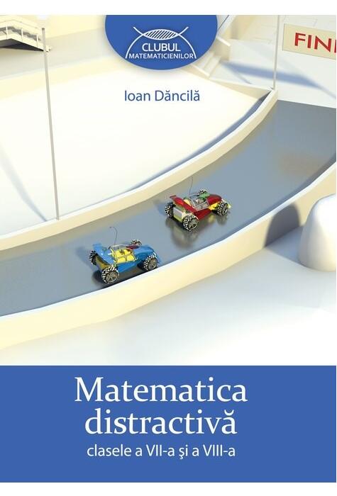 Copertă produs Matematica distractivă. Clasele a VII-a şi a VIII-a