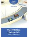 Copertă produs Matematica distractivă. Clasele a VII-a şi a VIII-a - thumb 1