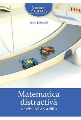 Copertă produs Matematica distractivă. Clasele a VII-a şi a VIII-a