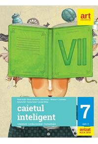 Copertă produs Caietul inteligent. Literatură, limba rom&acirc;nă, comunicare. Pentru clasa a VII-a. Semestrul II
