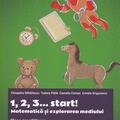 Copertă produs 1, 2, 3... start!. Matematică și explorarea mediului. Clasa pregătitoare. Semestrul I - gallery small 