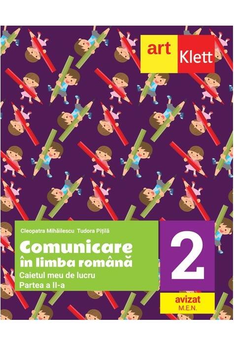 Copertă produs Comunicare &icirc;n limba rom&acirc;nă. Caietul meu de lucru. Clasa a II-a. Partea a II-a