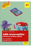 Imagine produs ABC-ul poveștilor. Comunicare &icirc;n limba rom&acirc;nă. Clasa pregătitoare. Semestrul al II-lea
