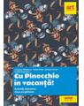 Copertă produs Cu Pinocchio &icirc;n vacanță! Activități distractive pentru clasa pregătitoare - thumb 1