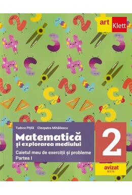 Copertă produs Matematică și explorarea mediului. Caietul meu de exerciții și probleme. Clasa a II-a. Partea I