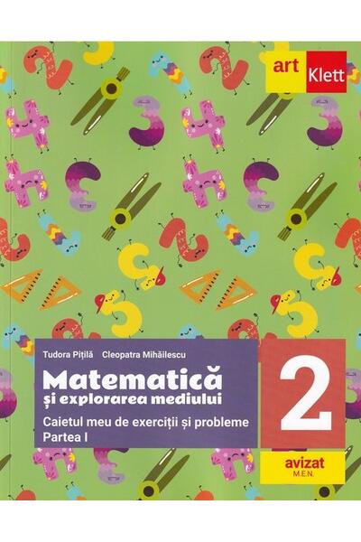 Matematică și explorarea mediului. Caietul meu de exerciții și probleme. Clasa a II-a. Partea I