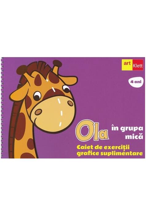 Copertă produs OLA &icirc;n grupa mică. Caiet de exerciții grafice suplimentare (4 ani)