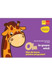 Copertă produs OLA &icirc;n grupa mică. Fișe de lucru pentru preșcolari (3-4 ani). Semestrul 2. Vol. 4
