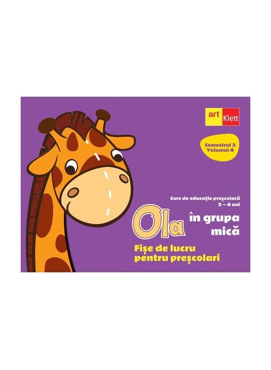 Copertă produs OLA &icirc;n grupa mică. Fișe de lucru pentru preșcolari (3-4 ani). Semestrul 2. Vol. 4 - gallery big 1