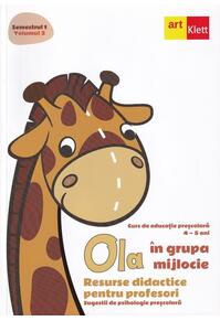 Copertă produs OLA în grupa mijlocie. Resurse didactice pentru profesori. Sugestii de psihologie preșcolară (4-5 ani). Semestrul 1. Vol. 2