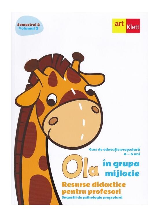 Copertă produs OLA &icirc;n grupa mijlocie. Resurse didactice pentru profesori. Sugestii de psihologie preșcolară (4-5 ani). Semestrul 2. Vol. 3 - gallery big 1