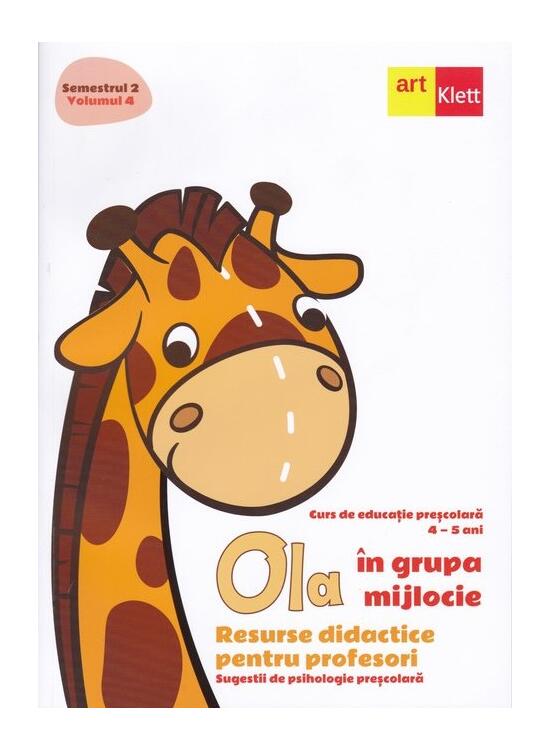 Copertă produs OLA &icirc;n grupa mijlocie. Resurse didactice pentru profesori. Sugestii de psihologie preșcolară (4-5 ani). Semestrul 2. Vol. 4 - gallery big 1