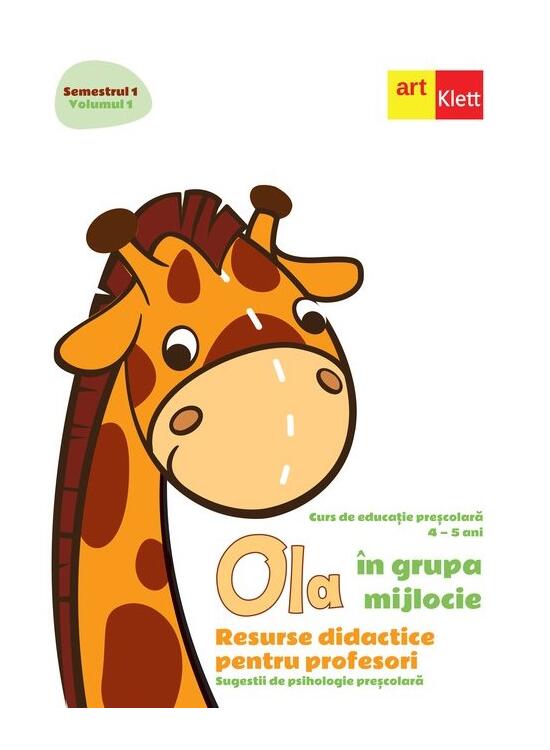 Copertă produs OLA &icirc;n grupa mijlocie. Resurse didactice pentru profesori. Sugestii de psihologie preșcolară (4-5 ani). Semestrul 1. Vol. 1 - gallery big 1