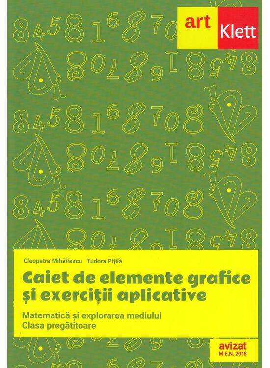 Copertă produs Matematică și explorarea mediului. Caiet de elemente grafice și exerciții aplicative pentru clasa pregătitoare - gallery big 1