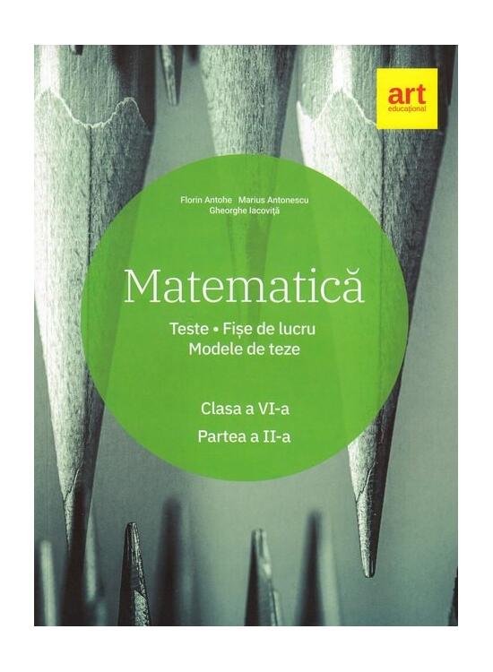Copertă produs Matematică. Clasa a VI-a. Semestrul 2. Teste. Fișe de lucru. Modele de teze - gallery big 1