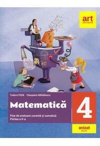 Copertă produs Matematică. Fișe de evaluare curentă și sumativă. Clasa IV. Partea a II-a