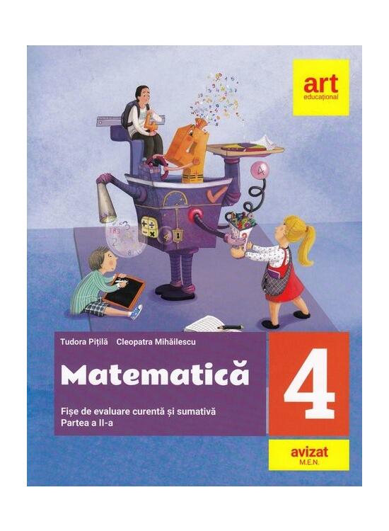 Copertă produs Matematică. Fișe de evaluare curentă și sumativă. Clasa IV. Partea a II-a - gallery big 1