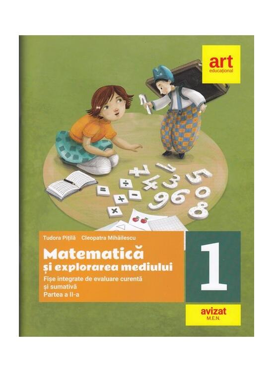 Copertă produs Matematică și explorarea mediului. Fișe integrate de evaluare curentă și sumativă. Clasa I. Partea a II-a - gallery big 1