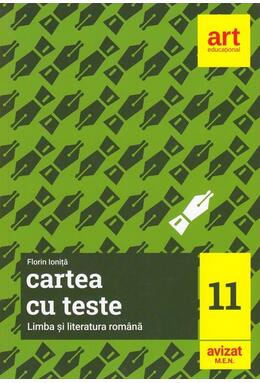 Copertă produs Cartea cu teste. Limba și literatura rom&acirc;nă. Clasa a XI-a