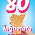 Copertă produs &Icirc;nghețata și alte povestiri din anii 80 - gallery small 