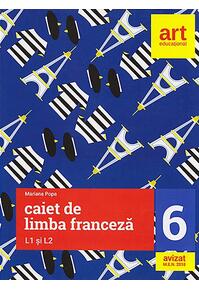 Copertă produs Caiet de limba franceză. Clasa a VI-a. L1 și L2