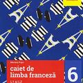 Copertă produs Caiet de limba franceză. Clasa a VI-a. L1 și L2 - gallery small 