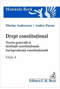 Copertă produs Drept constituțional. Teoria generală și instituții constituționale. Jurisprudența constituțională
