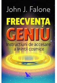 Copertă produs Frecvența Geniu. Instrucțiuni de accesare a Minții cosmice