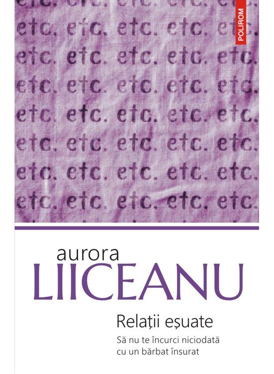 Copertă produs Relații eșuate. Să nu te &icirc;ncurci niciodată cu un bărbat &icirc;nsurat - gallery big 1