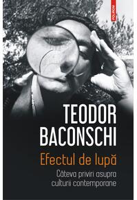 Copertă produs Efectul de lupă. C&acirc;teva priviri asupra culturii contemporane
