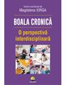 Copertă produs Boala cronică. O perspectivă interdisciplinară - thumb 1